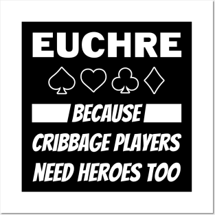 Funny Euchre Hero Posters and Art